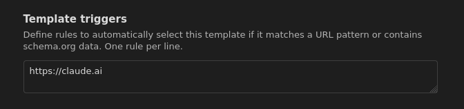 Add <code>https://claude.ai</code> as the template&rsquo;s trigger