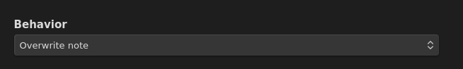 Behavior set to Overwrite note in the template